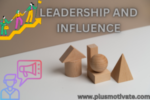 Leadership and Influence